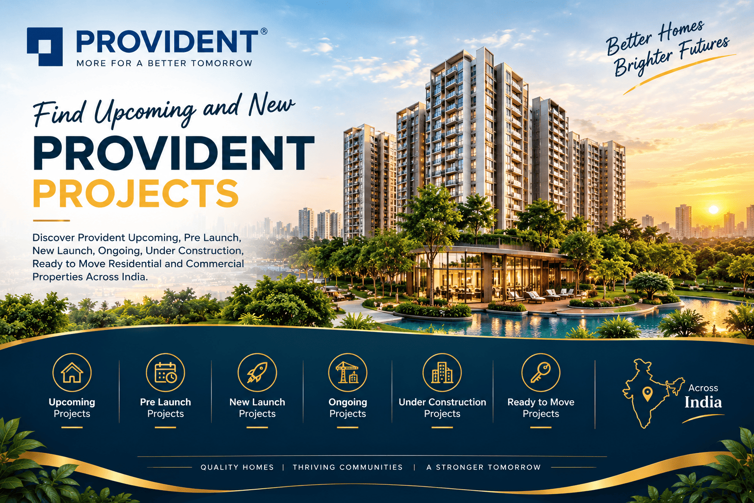 Provident Upcoming Projects